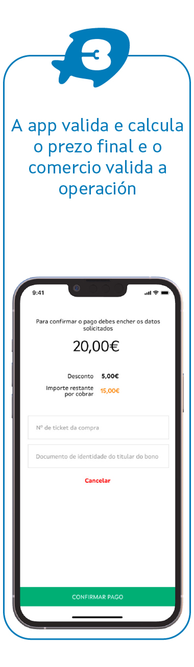 A app valida e calcula o prezo final e o comercio valida a operación